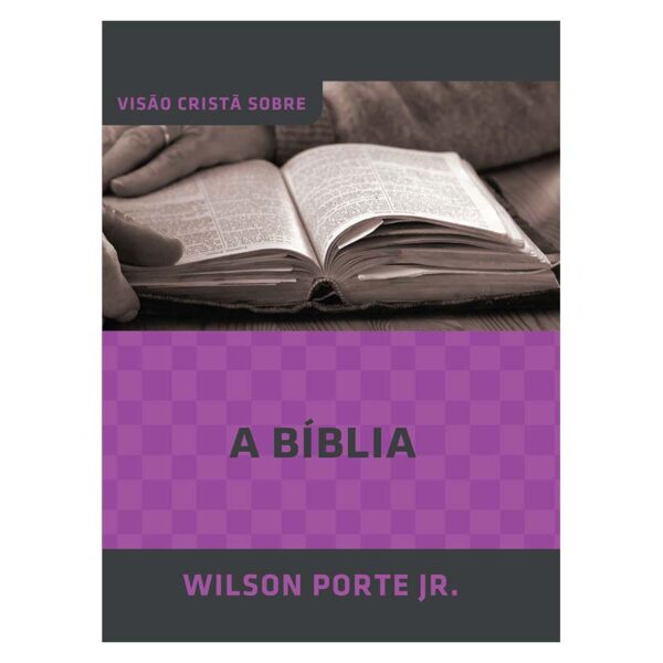 wilson porte visao crista biblia